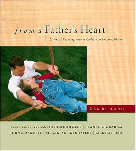 From a Father's Heart: Letters of Enco..., Reiland, Dan