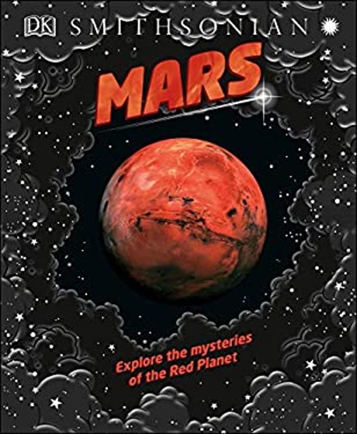 Mars : Explore the Mysteries of the Red Planet Hardcover DKFree US Delivery | ISBN:1465489908