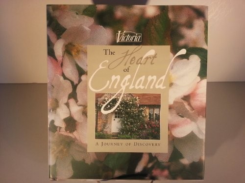 The Heart Of England: A Journey of ..., 
