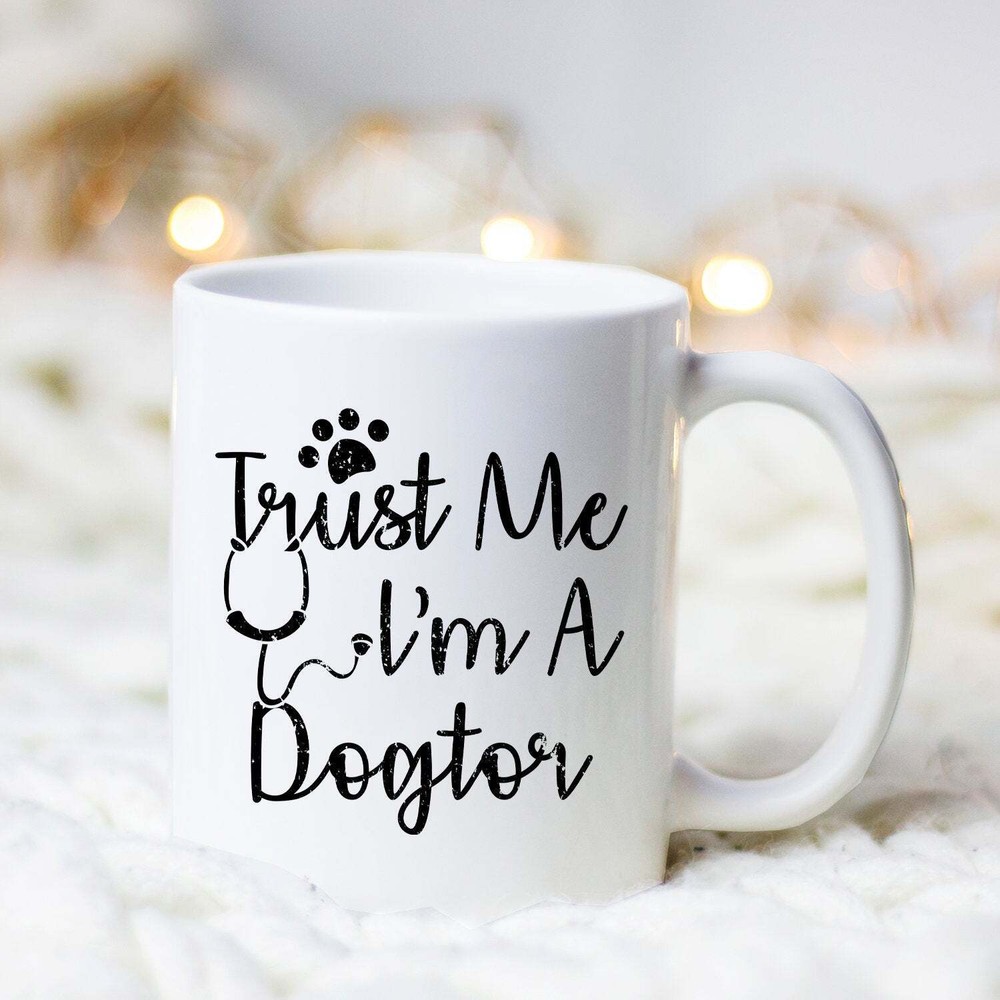 Trust Me I'm A Dogtor Vet Mug Veterinarian Gift Gift For Vet Vet Tech Mug Vet