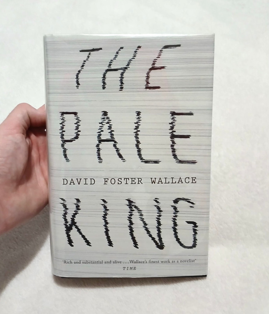 The Pale King by David Foster Wallace Hardcover With Dustjacket - UK 1st Edition