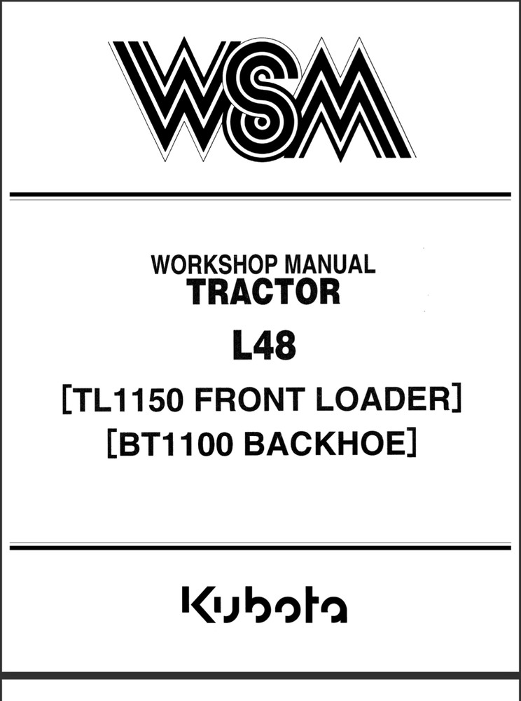 Kubota L48 TL1150 BT1100 Service Repair Manual, Workshop Manual