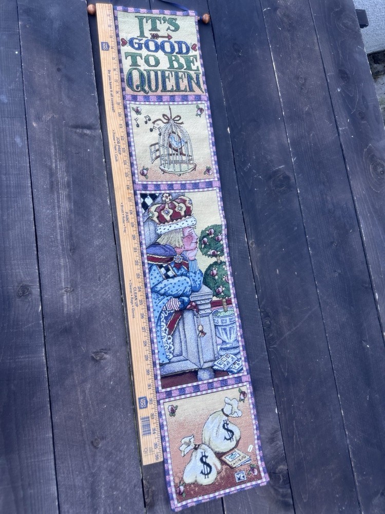 Mary Engelbreit Tapestry Bell Pull Wall Hanging “It’s Good To Be Queen”