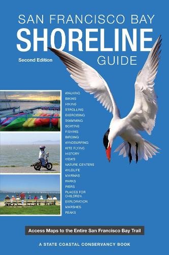 State Coastal Conservancy San Francisco Bay Shoreline Guide (Paperback)Another great item from Rarewaves USA | Free delivery!
