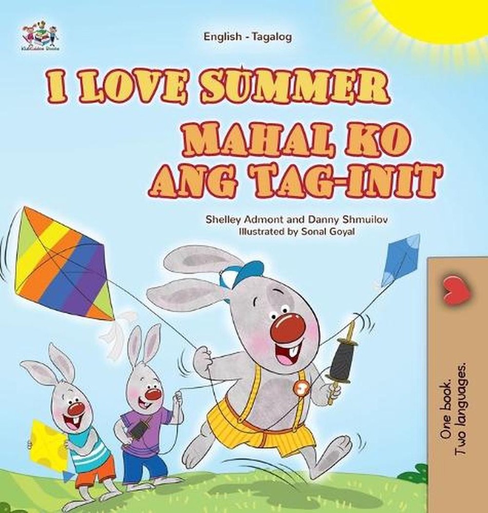 I Love Summer (English Tagalog Bilingual Children's Book) by Shelley Admont (Tag
