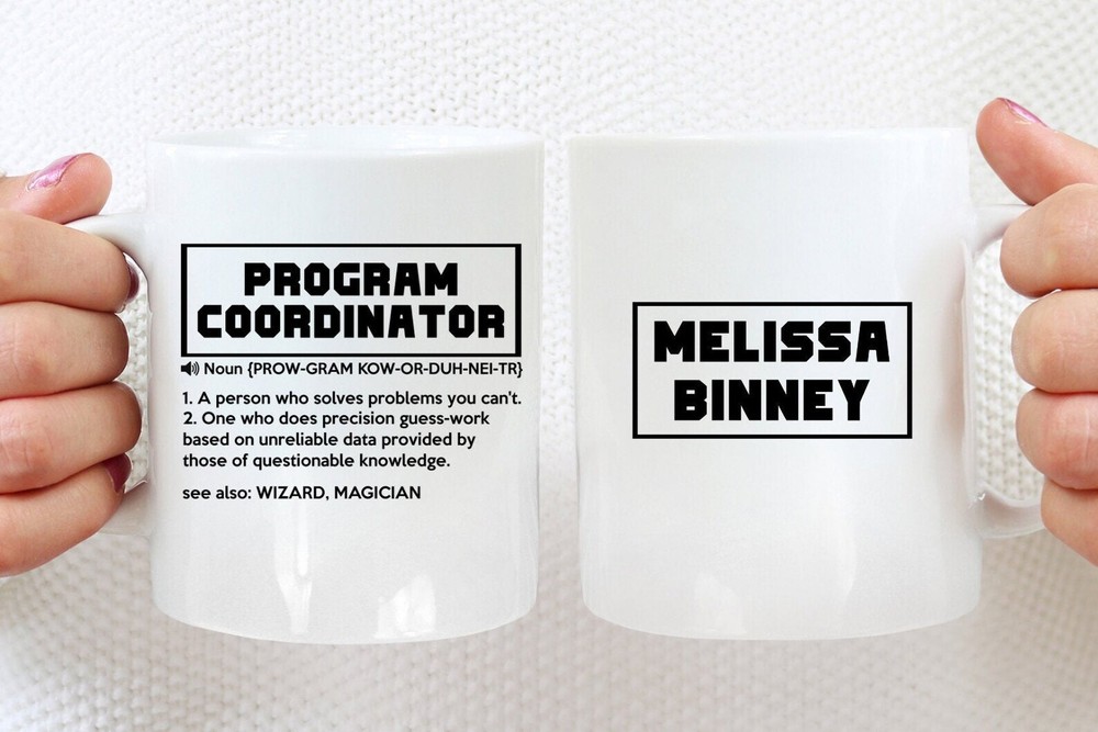 Funny Program Coordinator Gift Mug Gift For Men And Women Retirement Gift Thank