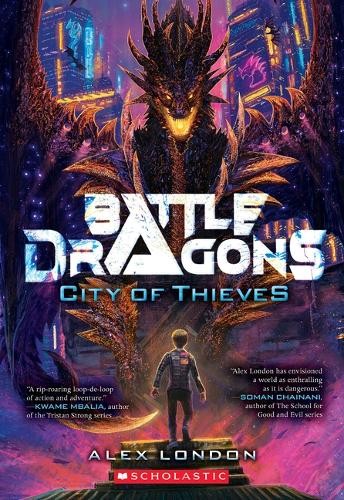 Alex London City of Thieves (Battle Dragons #1) (Paperback) Battle DragonsAnother great item from Rarewaves USA | Free delivery!