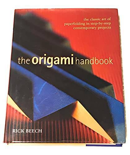 Origami Handbook: The Classic Art of Paperfolding in Step-by-Step Contemp - GOOD