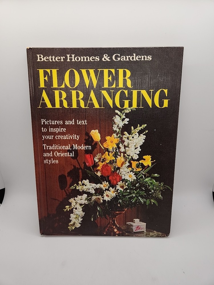 Flower Arranging - Better Homes And Gardens (Hardcover, 1965)