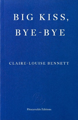 Big Kiss, Bye-Bye: Claire-Louise... by Bennett, Claire-Loui Paperback / softbackFREE US DELIVERY | ISBN: 1804271934 | Quality Books