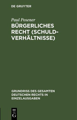 Paul Posener Bürgerliches Recht (Schuldverhältnisse) (Hardback)