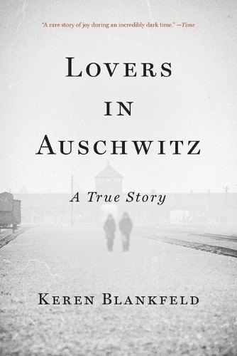 Keren Blankfeld Lovers in Auschwitz (Paperback)Another great item from Rarewaves USA | Free delivery!