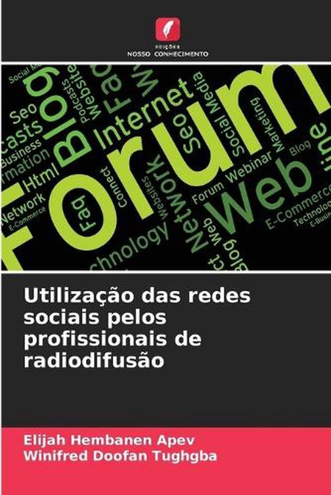 Utilizao das redes sociais pelos profissionais de radiodifuso by Elijah Hembanen