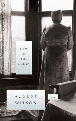 Gem of the Ocean: 1904 by August Wilson: Used