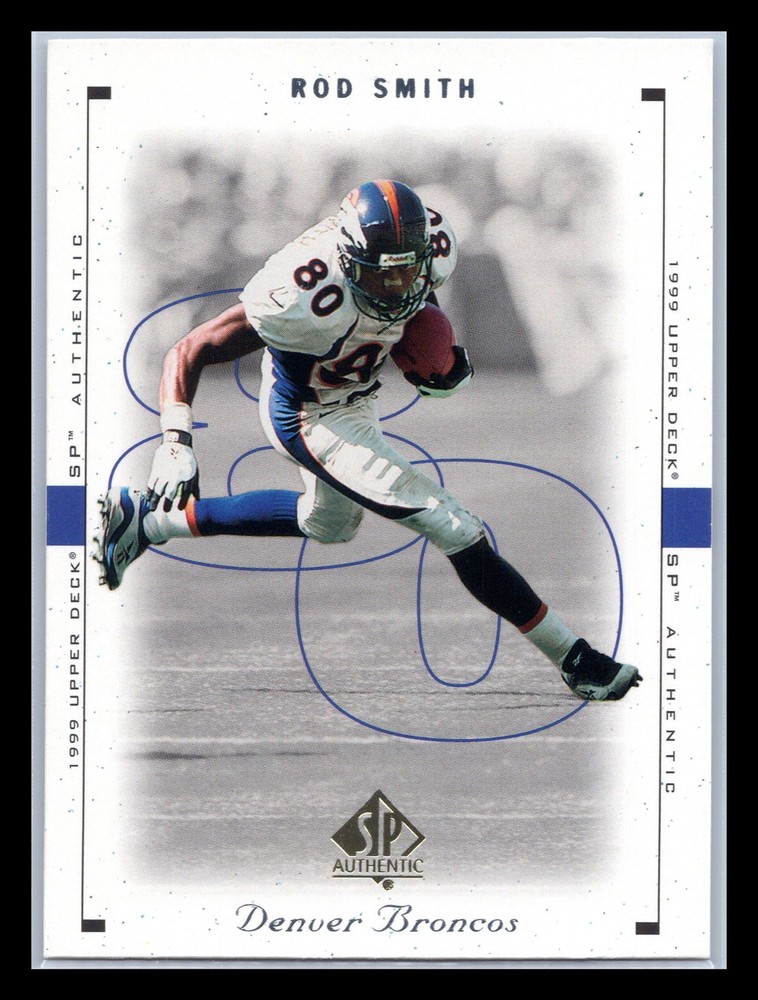 1999 SP Authentic #26 Rod Smith Denver Broncos