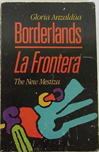 Borderlands / La Frontera: The New - Paperback, by gloria-anzald - Very Good