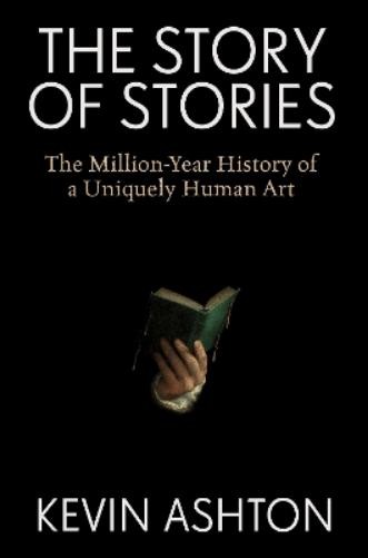 Kevin Ashton The Story of Stories (Hardback)Another great item from Rarewaves USA | Free delivery!