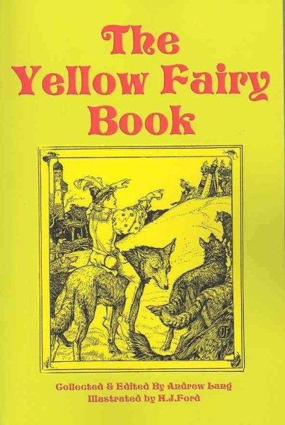 Yellow Fairy Book, Paperback by Lang, Andrew (EDT); Ford, H. J. (ILT), Like N...