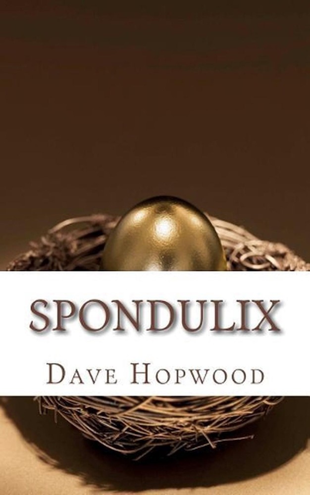 Spondulix by Dave Hopwood (English) Paperback Book