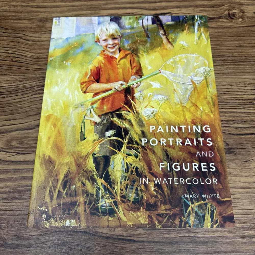 SIGNED Painting Portraits and Figures in Watercolor by Mary Whyte, NEW