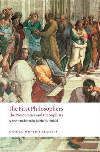 Robin Waterfield The First Philosophers Oxford World's Classics Paperback
