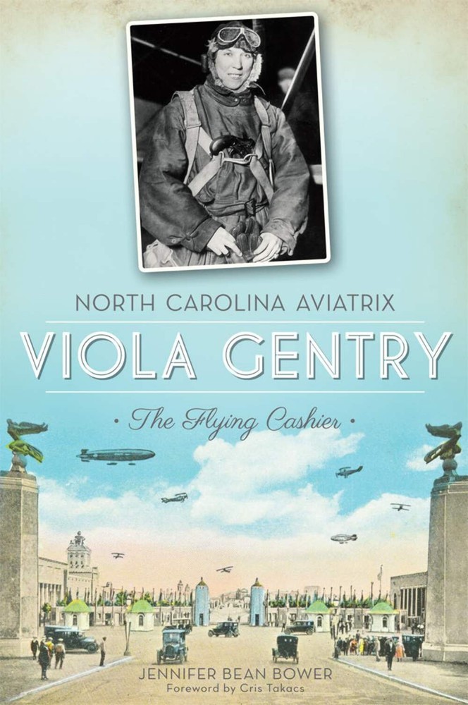NEW The History Press North Carolina Aviatrix Viola Gentry, NC 9781609496951  Tr