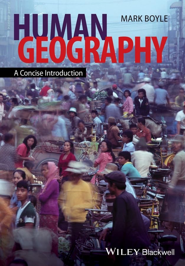 Human Geography: A Concise Introduction (Short Introductions t... by Boyle, MarkFREE US DELIVERY | ISBN: 1118451503 | Quality Books