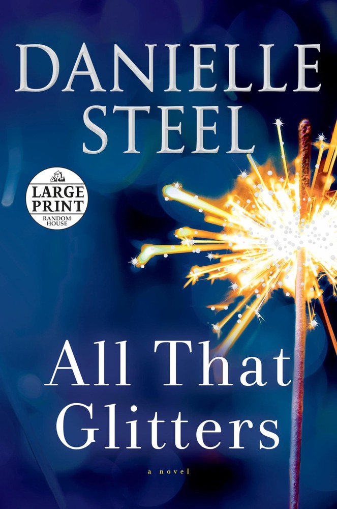 All That Glitters: A Novel (Random House Large Print) by Steel