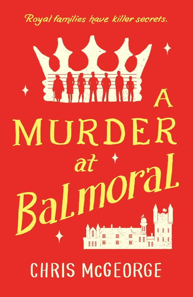 A Murder at Balmoral by McGeorge
