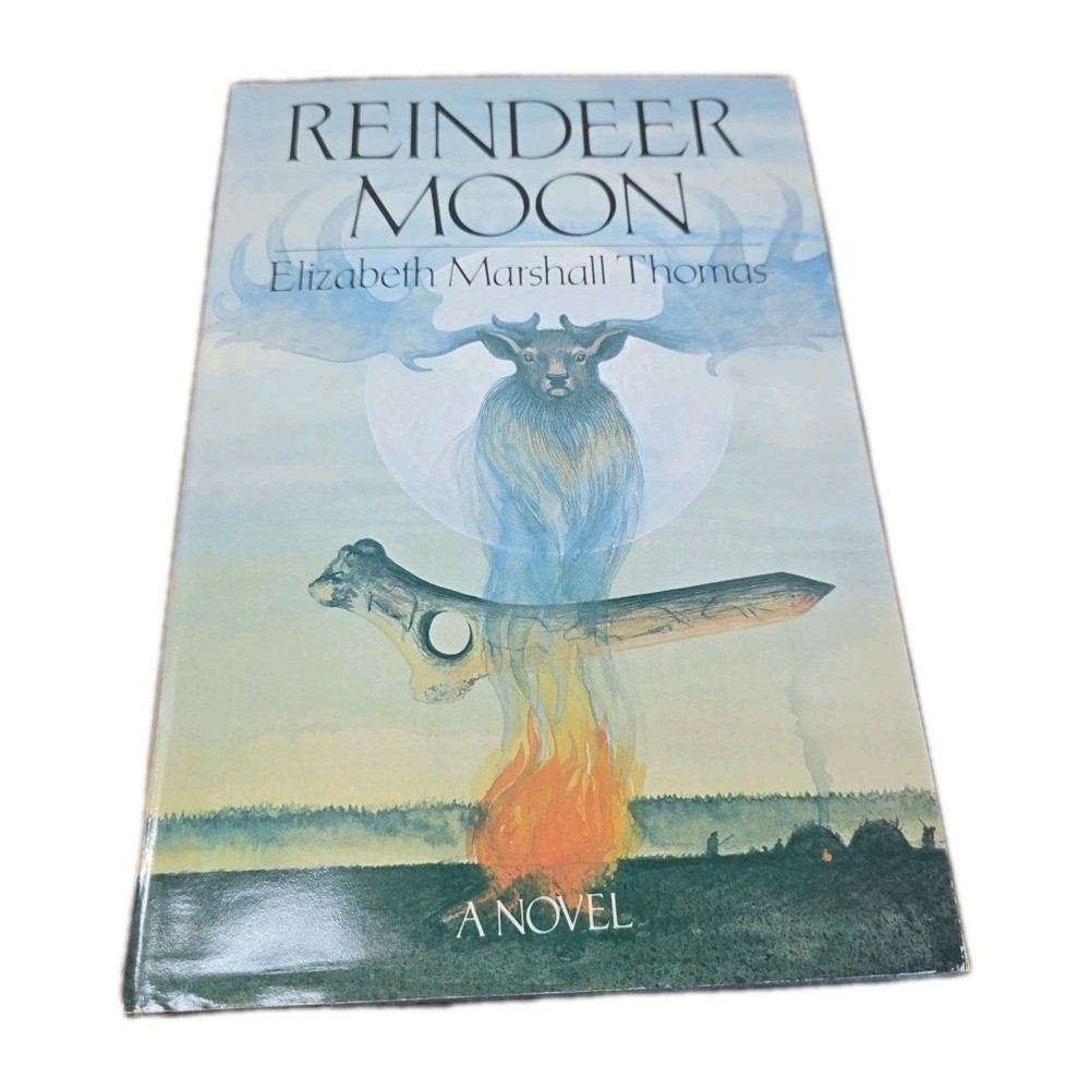 Reindeer Moon, by Elizabeth Marshall Thomas, BCE, Hardcover