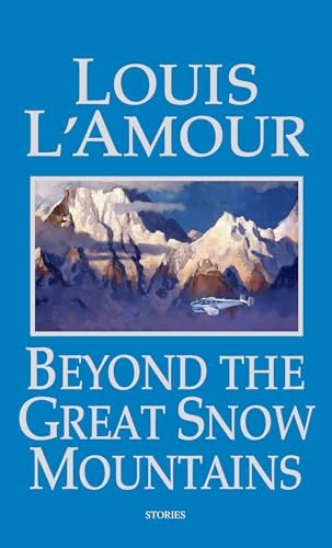 Beyond the Great Snow Mountains: Sto..., L'Amour, Louis
