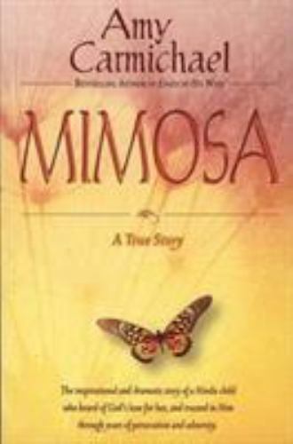 Mimosa, Paperback by Carmichael, Amy, Like New Used, Free shipping in the US