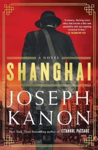 Joseph Kanon Shanghai (Paperback)Another great item from Rarewaves USA | Free delivery!
