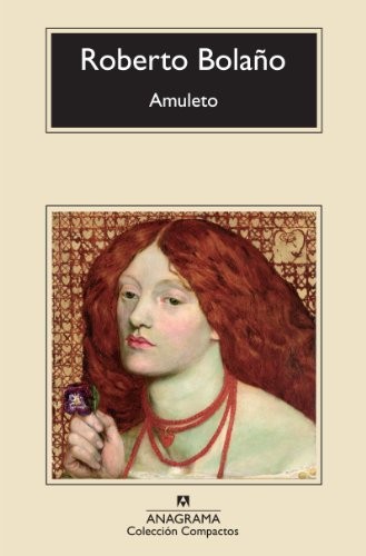 Amuleto, Bolano, Roberto