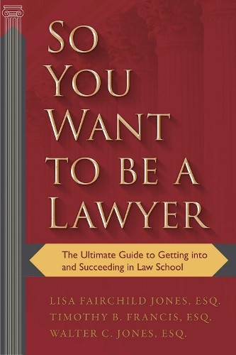 Walter C. Jones Lisa Fairchild Jones Timothy B.  So You Want to be a (Paperback)