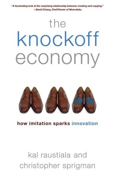 Knockoff Economy : How Imitation Sparks Innovation, Paperback by Raustiala, K...