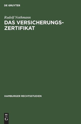 Rudolf Nothmann Das Versicherungs-Zertifikat (Hardback) Hamburger RechtsstudienAnother great item from Rarewaves USA | Free delivery!