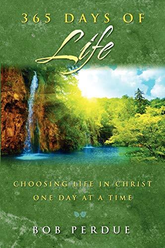 365 Days of Life, Perdue, Bob
