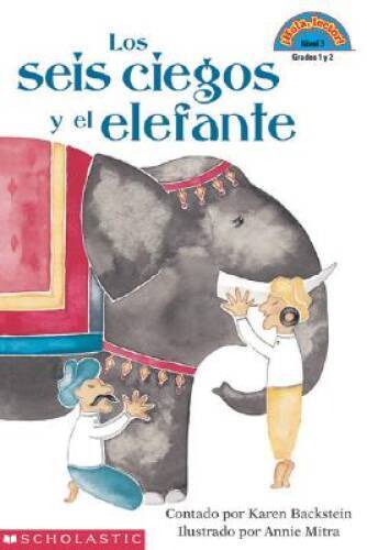 Los seis ciegos y el elefante (Hola, lector! Nivel 3, grados 1 y 2) (Span - GOOD