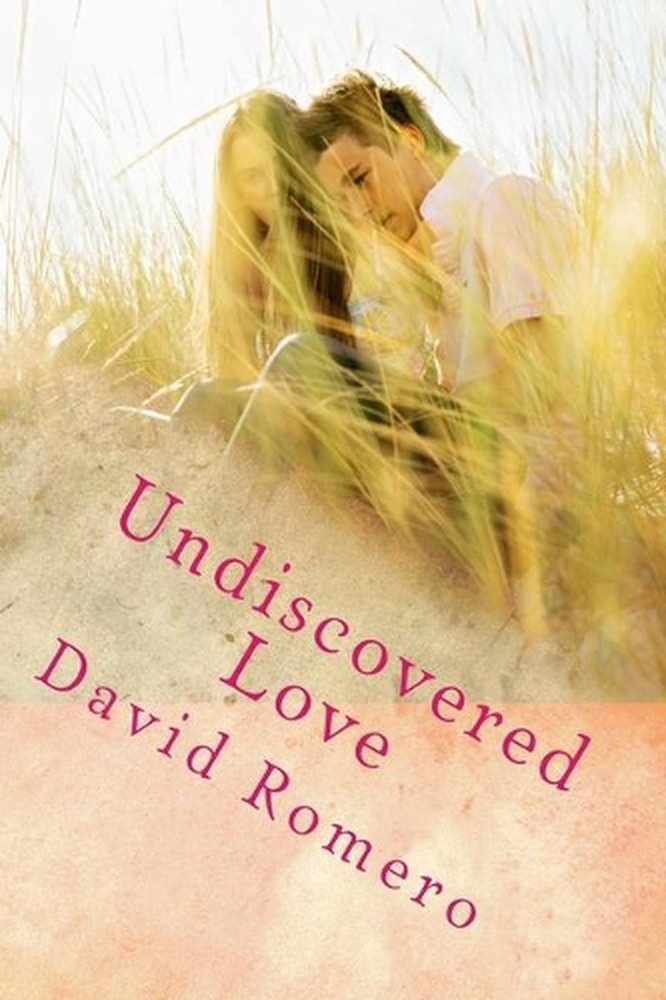 Undiscovered Love by David Romero (English) Paperback Book