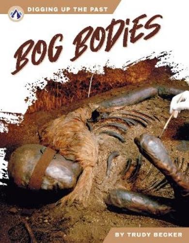 Trudy Becker Bog Bodies (Paperback) Digging Up the PastAnother great item from Rarewaves USA | Free delivery!