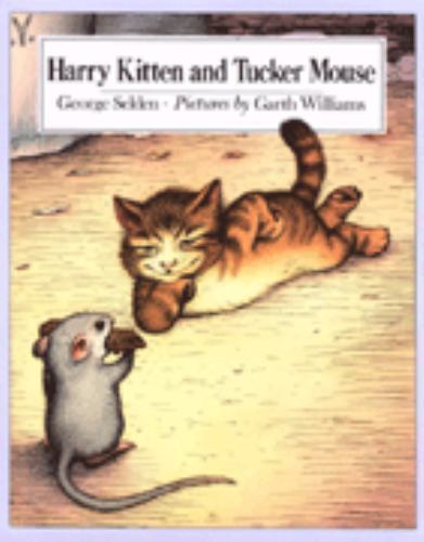 Harry Kitten and Tucker Mouse by George Selden (1986, Hardcover)