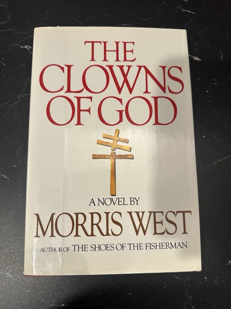 The Clowns Of God By Morris West - Hardcover, SIGNED FIRST EDITION, 1981