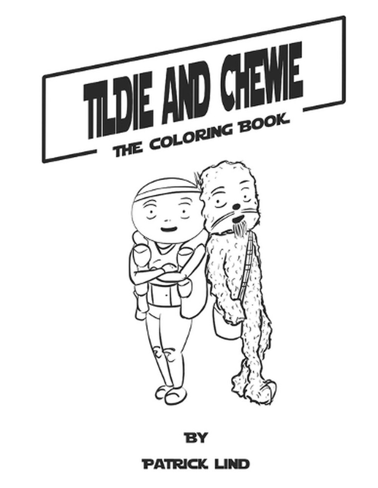 Tildie and Chewie: The Coloring Book by Patrick Lind Paperback Book