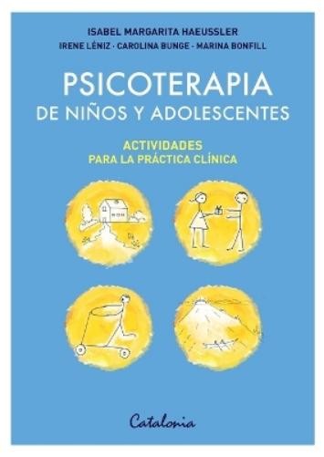 Isabel Margarita Haeussler Psicoterapia de niños y adolescentes (Paperback)