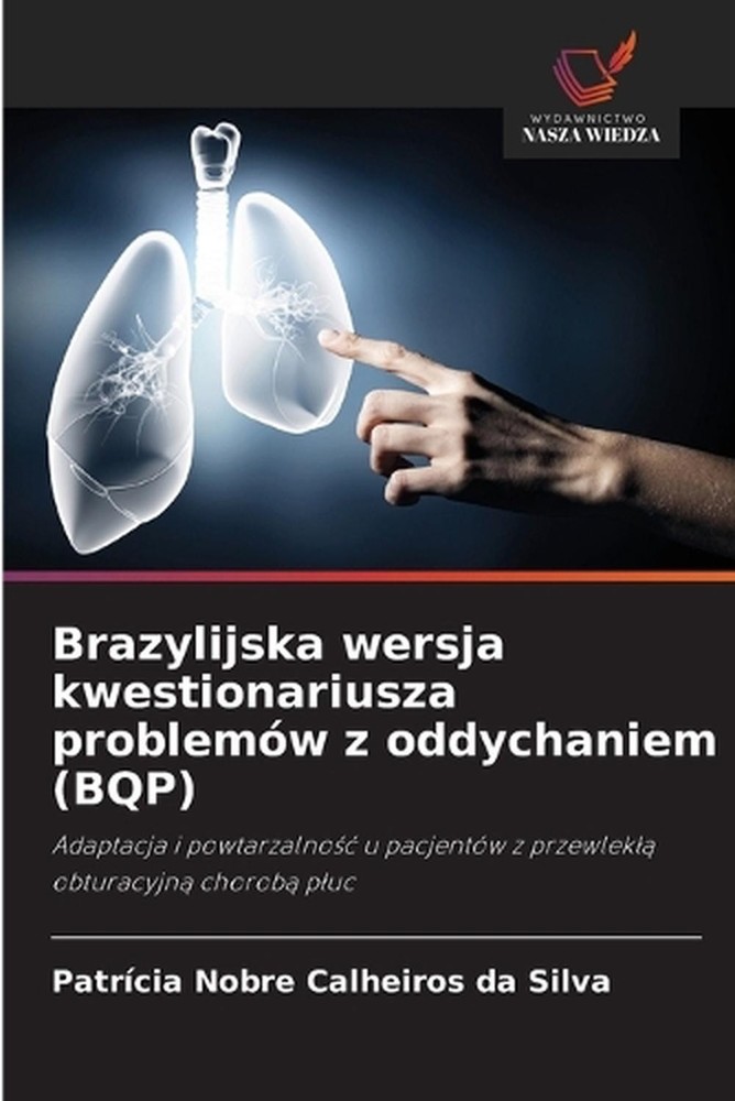 Brazylijska wersja kwestionariusza problemw z oddychaniem (BQP) by Patr?cia Nobr
