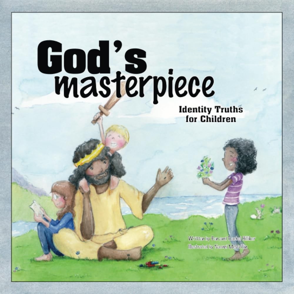 God's Masterpiece: Identity Truths for Children