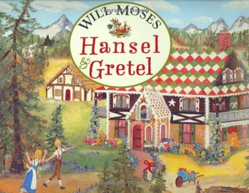Hansel & Gretel - hardcover Moses, Will