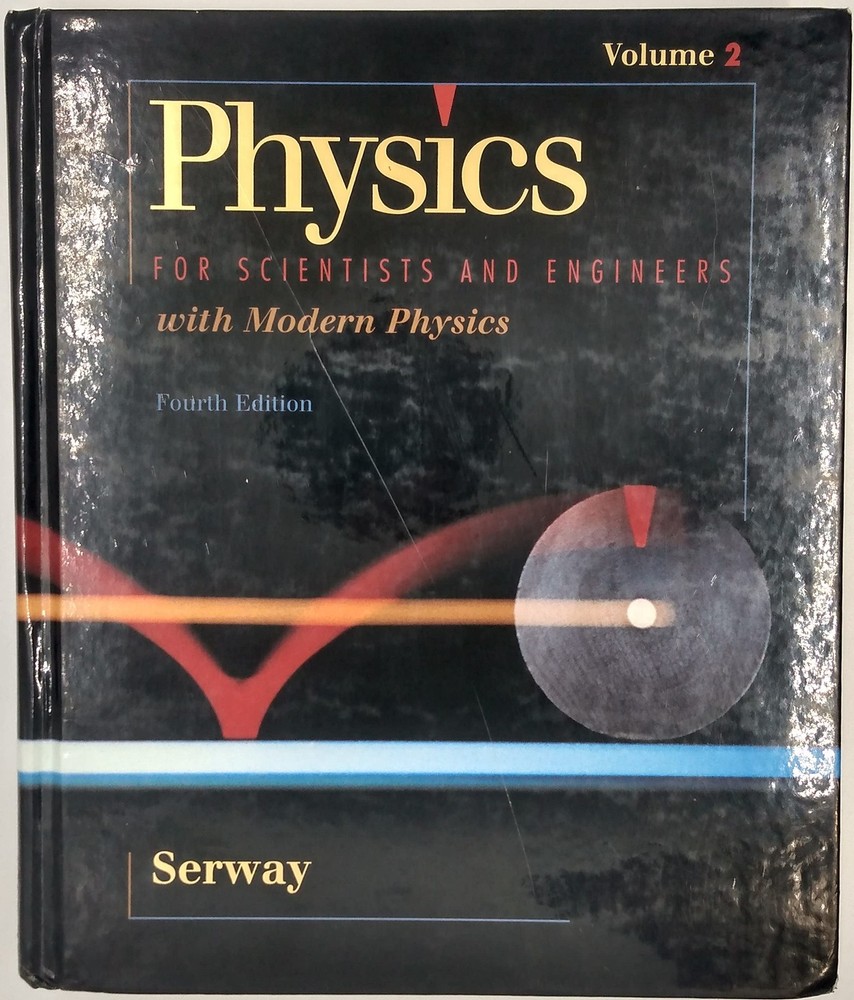 Physics for Scientists & Engineers, Vol. 2, 4th Edition