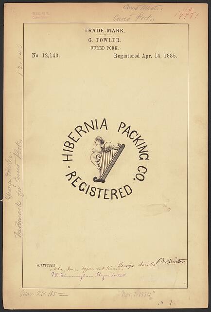 1885 Hibernia Packing Co Trade-Mark Cured Pork Trademark Registration